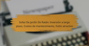 Sofas De Jardín De Ratán: Inversión a largo plazo, Costos de mantenimiento, Estilo atractivo